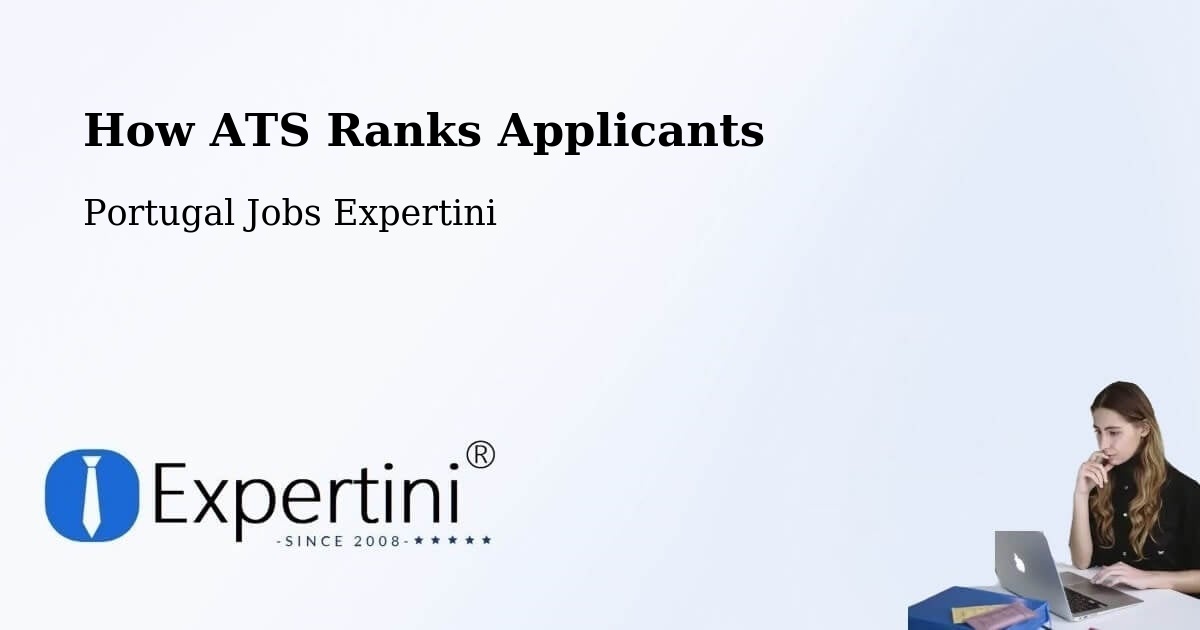 How ATS Ranks Applicants - Portugal Jobs Expertini